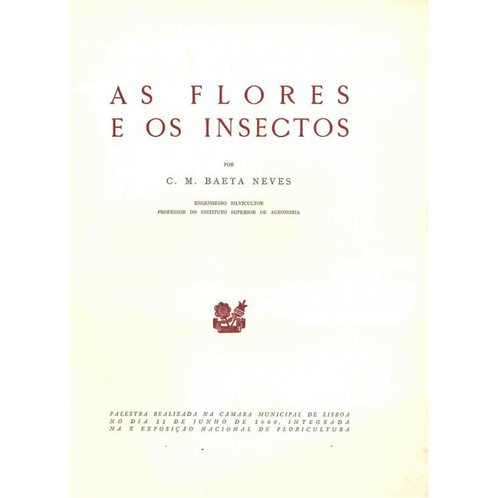 As Flores e os Insectos, C. M. Beata Neves