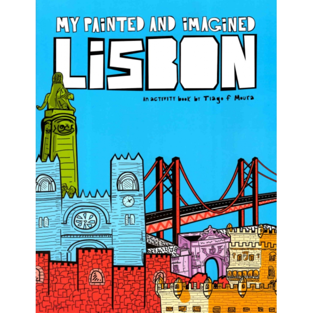 Caderno de Atividades - A Minha Lisboa Pintada