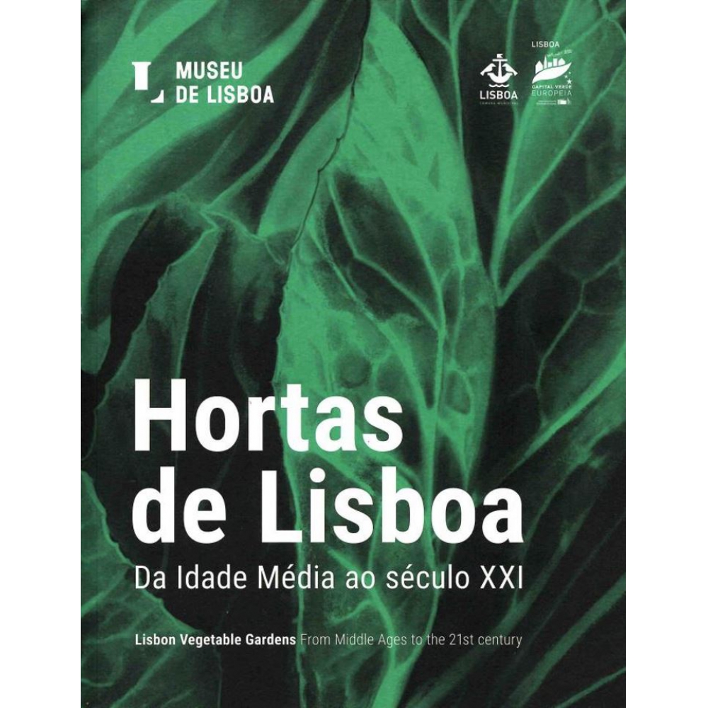 Lisbon Vegetable Gardens. From Middle Ages to the 21st century - E-catalogue
