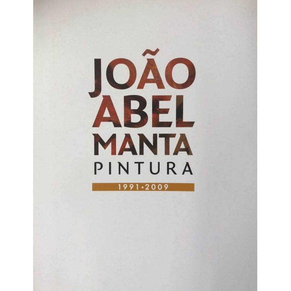 João Abel Manta | Pintura 1991-2009