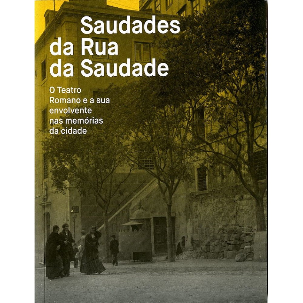 Saudades of Street of Saudade